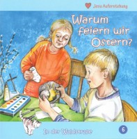 Warum feiern wir Ostern? (Heft 6)